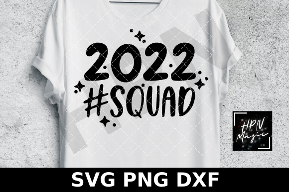 2022 Squad SVG Funny New Year SVG Review