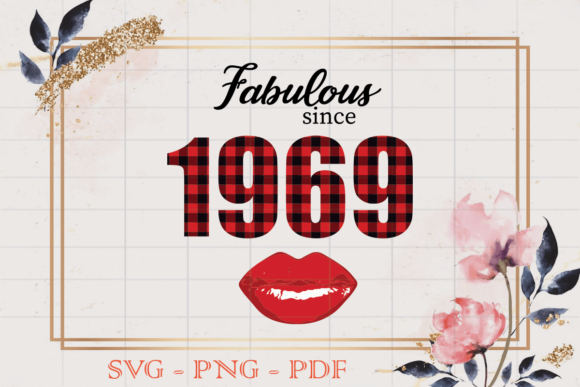 Fabulous Since 1969 Birthday Gift SVG Review