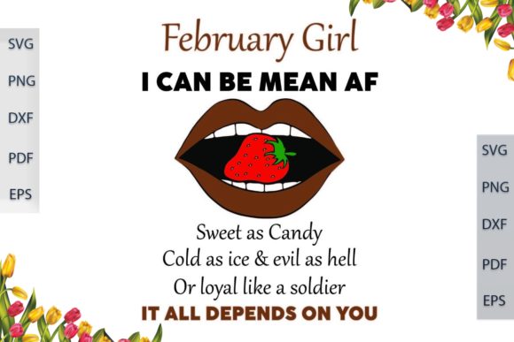 February Girl I Can Be Mean AF SVG Files Review