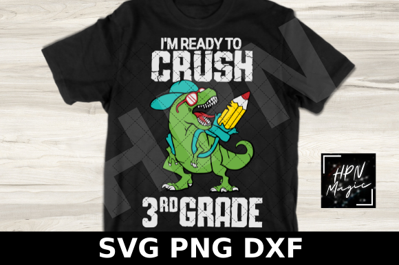 I'm Ready to Crush 3rd Grade SVG Review