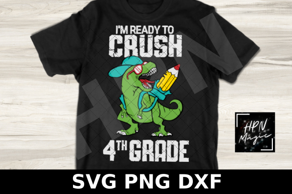 I m Ready to Crush 4th Grade SVG: A Designer's Verdict