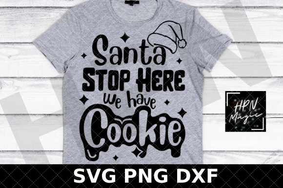 Santa Stop Here We Have Cookie SVG Review