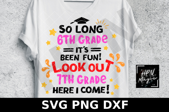 So Long 6th Grade Look out 7th Grade SVG Review